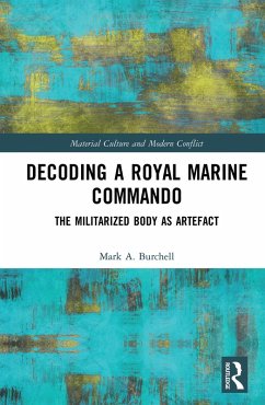 Decoding a Royal Marine Commando (eBook, ePUB) - Burchell, Mark
