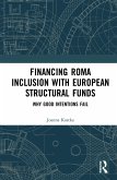 Financing Roma Inclusion with European Structural Funds (eBook, PDF)