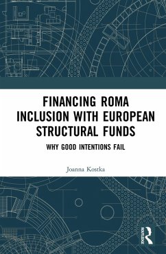 Financing Roma Inclusion with European Structural Funds (eBook, PDF) - Kostka, Joanna