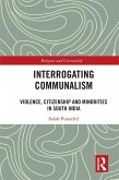 Interrogating Communalism (eBook, ePUB)