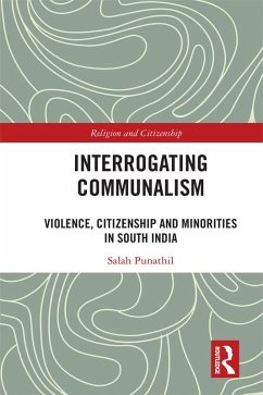 Interrogating Communalism (eBook, ePUB) - Punathil, Salah