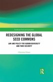 Redesigning the Global Seed Commons (eBook, PDF)