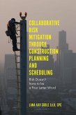 Collaborative Risk Mitigation Through Construction Planning and Scheduling (eBook, PDF)