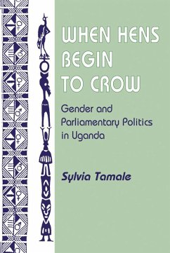 When Hens Begin To Crow (eBook, PDF) - Tamale, Sylvia