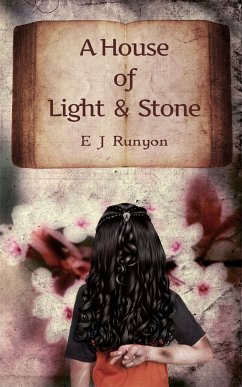 A House of Light and Stone (eBook, ePUB) - Runyon, E.J.
