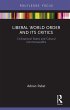 Liberal World Order and Its Critics... - Bild 1