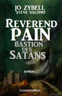 Reverend Pain: Bastion des Satans (eBook, ePUB) - Salomo, Steve; Zybell, Jo