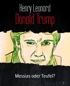 Donald Trump (eBook, ePUB) - Leonard, Henry