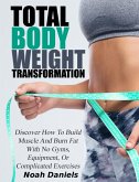 Total Bodyweight Transformation (eBook, ePUB)