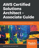 AWS Certified Solutions Architect - Associate Guide (eBook, ePUB)