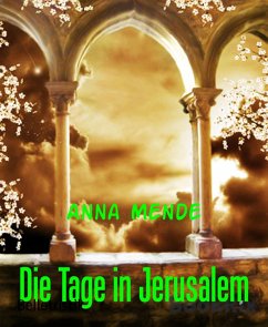 Cover Die Tage in Jerusalem (eBook, ePUB)