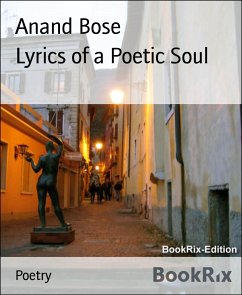 Lyrics of a Poetic Soul (eBook, ePUB) - Bose, Anand