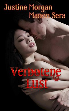Verbotene Lust (eBook, ePUB) - Morgan, Justine; Sera, Manon