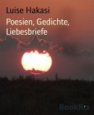 Poesien, Gedichte, Liebesbriefe (eBook, ePUB)