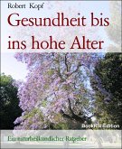 Gesundheit bis ins hohe Alter (eBook, ePUB) Gesundheit bis ins hohe Alter (eBook, ePUB)