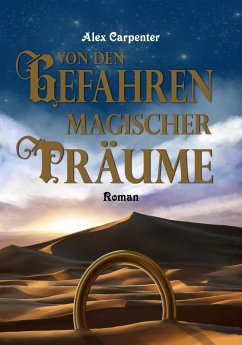 Von den Gefahren magischer Träume (eBook, ePUB) - Carpenter, Alex