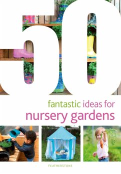50 Fantastic Ideas for Nursery Gardens (eBook, PDF) - O'Sullivan, June; Halse, Clodagh