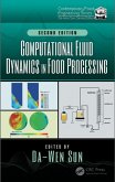 Computational Fluid Dynamics in Food Processing (eBook, PDF) Computational Fluid Dynamics in Food Processing (eBook, PDF)