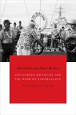 Memorializing Pearl Harbor (eBook, PDF) Memorializing Pearl Harbor (eBook, PDF)
