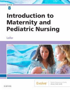Introduction to Maternity and Pediatric Nursing - E-Book (eBook, ePUB) - Leifer MA, Rn