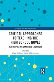 Critical Approaches to Teaching the High School Novel (eBook, ePUB)