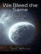 We Bleed The Same (eBook, ePUB) - Bild 1