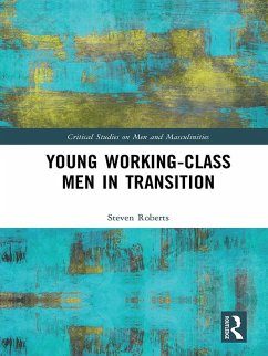 Young Working-Class Men in Transition (eBook, PDF) - Roberts, Steven