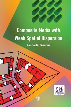 Composite Media with Weak Spatial Dispersion (eBook, ePUB) - Simovski, Constantin