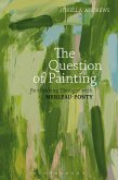 The Question of Painting (eBook, ePUB) The Question of Painting (eBook, ePUB)