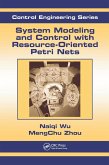 System Modeling and Control with Resource-Oriented Petri Nets (eBook, PDF)