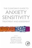 The Clinician's Guide to Anxiety Sensitivity Treatment and Assessment (eBook, ePUB)