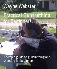 Cover Practical Gunsmithing for Beginners (eBook, ePUB)