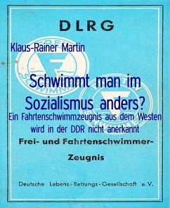 Schwimmt man im Sozialismus anders? (eBook, ePUB) - Martin, Klaus-Rainer