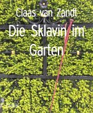 Die Sklavin im Garten (eBook, ePUB)