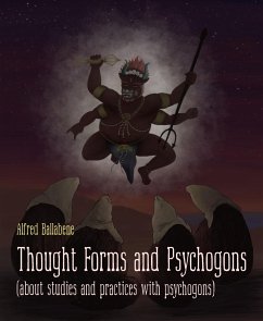 Thought Forms and Psychogons (eBook, ePUB) - Ballabene, Alfred