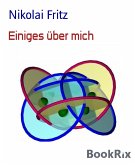 Einiges über mich (eBook, ePUB)