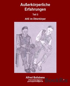 Außerkörperliche Erfahrungen (eBook, ePUB) - Ballabene, Alfred; Wegerer, Alfreda