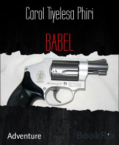 BABEL (eBook, ePUB) - Tiyelesa Phiri, Carol