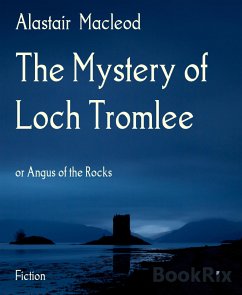 The Mystery of Loch Tromlee (eBook, ePUB) - Macleod, Alastair