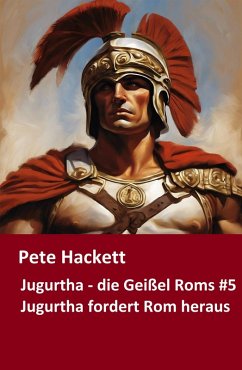 Cover Jugurtha - die Geißel Roms #5 (eBook, ePUB)