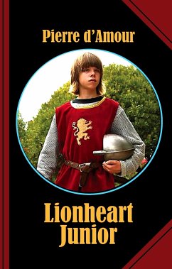 Lionheart Junior (eBook, ePUB) - d&apos;Amour, Pierre