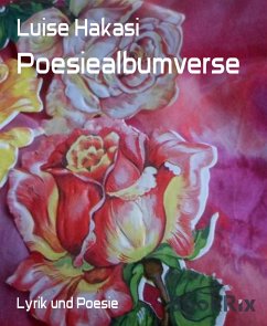 Poesiealbumverse (eBook, ePUB) - Hakasi, Luise