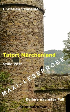 Tatort Märchenland: Stille Post - Maxi-Leseprobe (eBook, ePUB) - Schneider, Christian