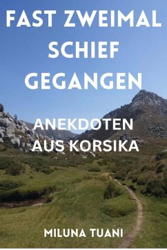 Fast zweimal schiefgegangen (eBook, ePUB) - Tuani, Miluna