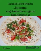 Jasmins vegetarische/vegane Kochküche 2 (eBook, ePUB)