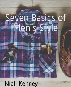 Seven Basics of Men´s Style (eBook, ePUB) - Kenney, Niall