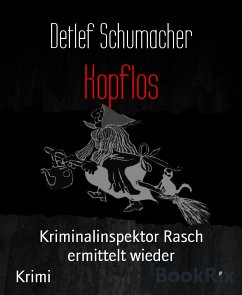 Kopflos (eBook, ePUB) - Schumacher, Detlef
