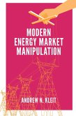 Modern Energy Market Manipulation (eBook, PDF)