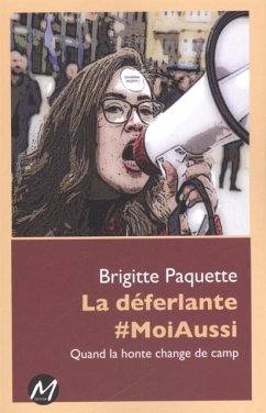 Cover La deferlante #MoiAussi : Quand la honte change de camp (eBook, PDF)