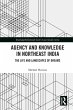 Agency and Knowledge in Northeast India... - Bild 1